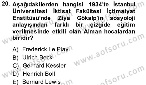 Türkiye´de Sosyoloji Dersi 2013 - 2014 Yılı Tek Ders Sınav Soruları 20. Soru
