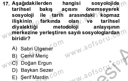Türkiye´de Sosyoloji Dersi 2014 - 2015 Yılı (Final) Dönem Sonu Sınav Soruları 17. Soru