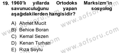 Türkiye´de Sosyoloji Dersi 2014 - 2015 Yılı (Final) Dönem Sonu Sınav Soruları 19. Soru