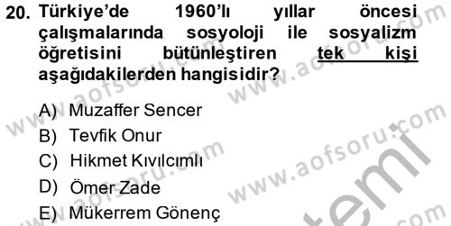 Türkiye´de Sosyoloji Dersi 2014 - 2015 Yılı (Final) Dönem Sonu Sınavı 20. Soru