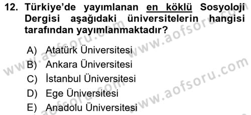 Türkiye´de Sosyoloji Dersi Ara Sınavı Deneme Sınav Soruları 12. Soru