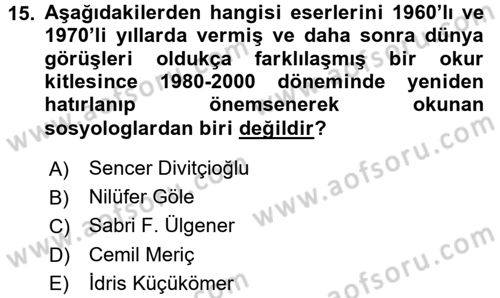 Türkiye´de Sosyoloji Dersi 2015 - 2016 Yılı (Final) Dönem Sonu Sınav Soruları 15. Soru