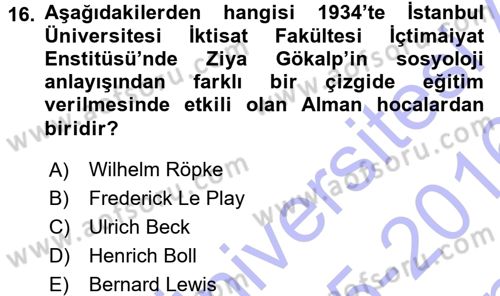 Türkiye´de Sosyoloji Dersi 2015 - 2016 Yılı (Final) Dönem Sonu Sınav Soruları 16. Soru