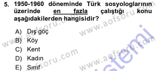Türkiye´de Sosyoloji Dersi 2015 - 2016 Yılı (Final) Dönem Sonu Sınav Soruları 5. Soru