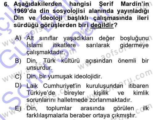 Türkiye´de Sosyoloji Dersi 2015 - 2016 Yılı (Final) Dönem Sonu Sınav Soruları 6. Soru