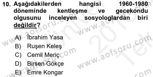 Türkiye´de Sosyoloji Dersi 2015 - 2016 Yılı Tek Ders Sınav Soruları 10. Soru
