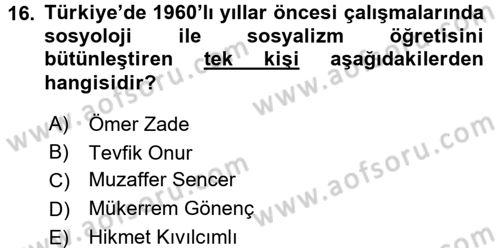 Türkiye´de Sosyoloji Dersi 2015 - 2016 Yılı Tek Ders Sınav Soruları 16. Soru