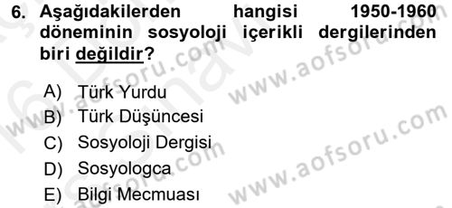 Türkiye´de Sosyoloji Dersi 2015 - 2016 Yılı Tek Ders Sınav Soruları 6. Soru