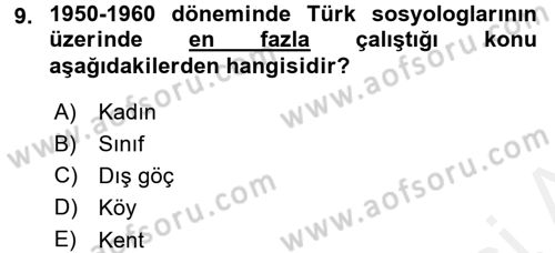 Türkiye´de Sosyoloji Dersi 2015 - 2016 Yılı Tek Ders Sınav Soruları 9. Soru