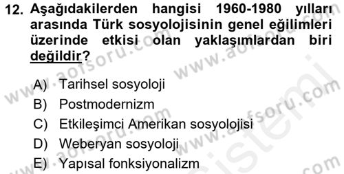 Türkiye´de Sosyoloji Dersi 2016 - 2017 Yılı (Final) Dönem Sonu Sınav Soruları 12. Soru