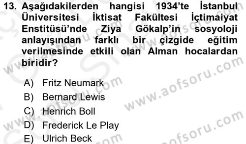 Türkiye´de Sosyoloji Dersi 2016 - 2017 Yılı (Final) Dönem Sonu Sınav Soruları 13. Soru