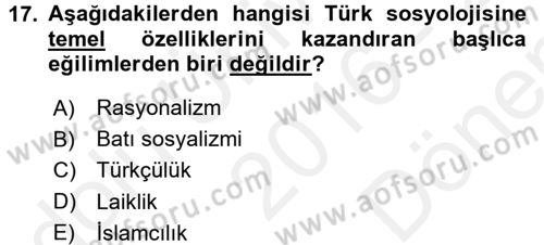 Türkiye´de Sosyoloji Dersi 2016 - 2017 Yılı (Final) Dönem Sonu Sınav Soruları 17. Soru