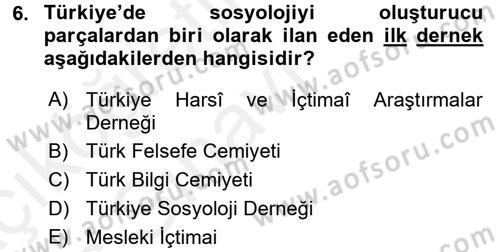 Türkiye´de Sosyoloji Dersi 2017 - 2018 Yılı 3 Ders Sınav Soruları 6. Soru