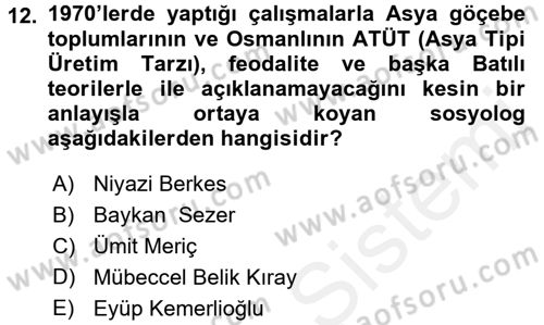 Türkiye´de Sosyoloji Dersi 2017 - 2018 Yılı (Final) Dönem Sonu Sınav Soruları 12. Soru