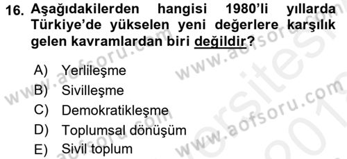 Türkiye´de Sosyoloji Dersi 2017 - 2018 Yılı (Final) Dönem Sonu Sınav Soruları 16. Soru