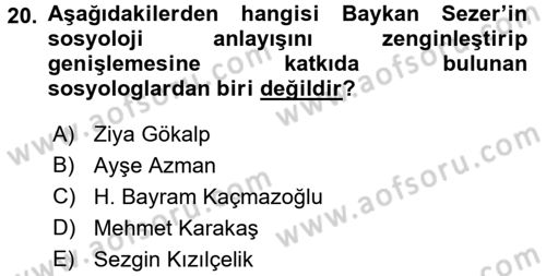 Türkiye´de Sosyoloji Dersi 2017 - 2018 Yılı (Final) Dönem Sonu Sınav Soruları 20. Soru