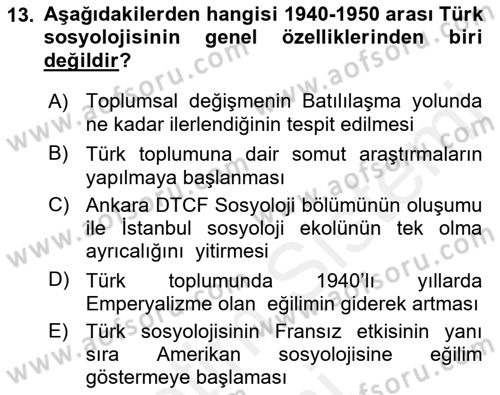 Türkiye´de Sosyoloji Dersi 2018 - 2019 Yılı (Vize) Ara Sınav Soruları 13. Soru