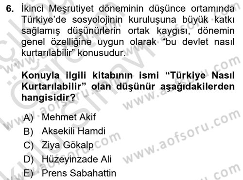Türkiye´de Sosyoloji Dersi 2020 - 2021 Yılı Yaz Okulu Sınav Soruları 6. Soru