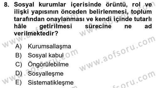 Türkiye´de Sosyoloji Dersi 2020 - 2021 Yılı Yaz Okulu Sınav Soruları 8. Soru