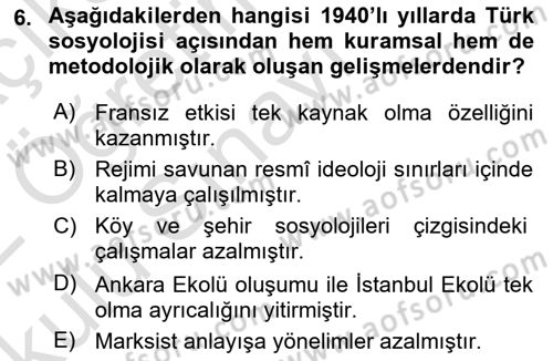 Türkiye´de Sosyoloji Dersi 2021 - 2022 Yılı Yaz Okulu Sınav Soruları 6. Soru