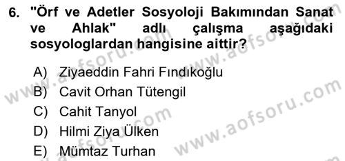 Türkiye´de Sosyoloji Dersi 2022 - 2023 Yılı (Final) Dönem Sonu Sınav Soruları 6. Soru