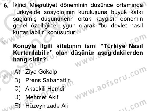 Türkiye´de Sosyoloji Dersi 2023 - 2024 Yılı (Vize) Ara Sınav Soruları 6. Soru