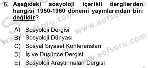 Türkiye´de Sosyoloji Dersi 2024 - 2025 Yılı (Final) Dönem Sonu Sınav Soruları 5. Soru