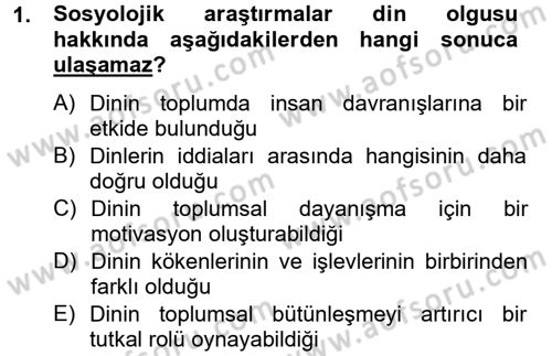 Din ve Toplum Dersi 2012 - 2013 Yılı (Final) Dönem Sonu Sınav Soruları 1. Soru