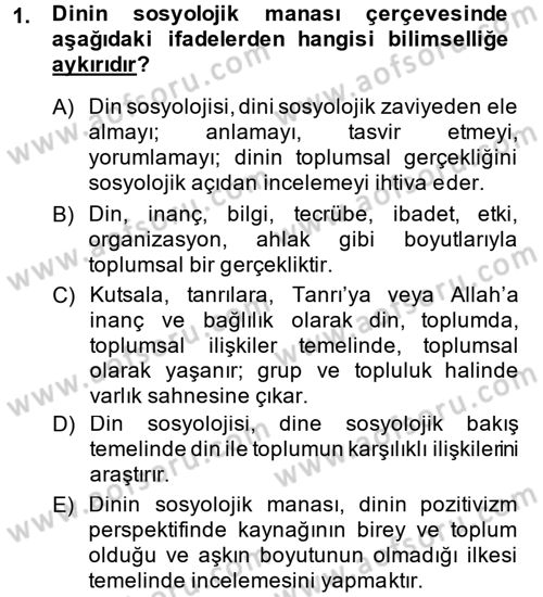 Din ve Toplum Dersi 2013 - 2014 Yılı (Final) Dönem Sonu Sınav Soruları 1. Soru