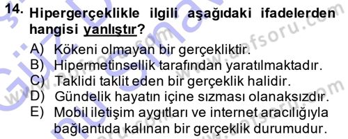 İletişim Sosyolojisi Dersi 2012 - 2013 Yılı (Final) Dönem Sonu Sınav Soruları 14. Soru