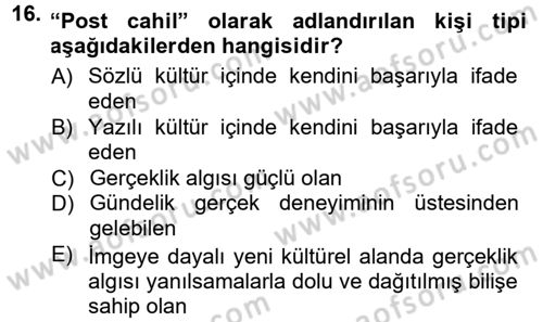 İletişim Sosyolojisi Dersi 2012 - 2013 Yılı (Final) Dönem Sonu Sınav Soruları 16. Soru