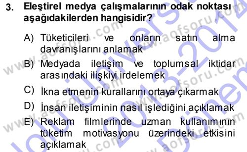 İletişim Sosyolojisi Dersi 2013 - 2014 Yılı (Final) Dönem Sonu Sınav Soruları 3. Soru