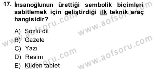 İletişim Sosyolojisi Dersi 2013 - 2014 Yılı Tek Ders Sınav Soruları 17. Soru