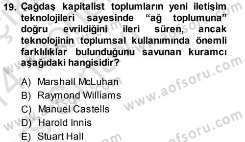 İletişim Sosyolojisi Dersi 2013 - 2014 Yılı Tek Ders Sınav Soruları 19. Soru