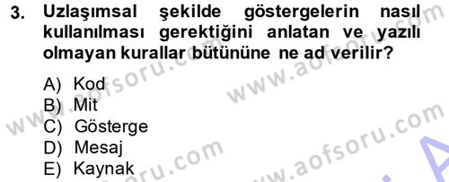 İletişim Sosyolojisi Dersi 2014 - 2015 Yılı (Vize) Ara Sınav Soruları 3. Soru