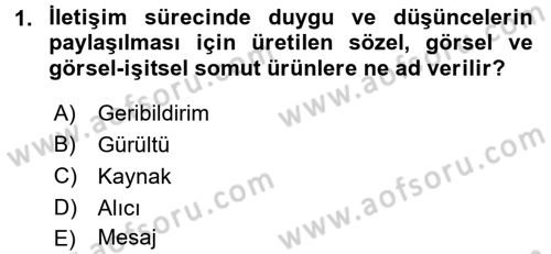 İletişim Sosyolojisi Dersi 2016 - 2017 Yılı (Final) Dönem Sonu Sınav Soruları 1. Soru