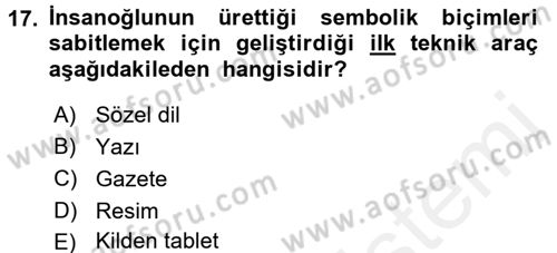 İletişim Sosyolojisi Dersi 2017 - 2018 Yılı 3 Ders Sınav Soruları 17. Soru