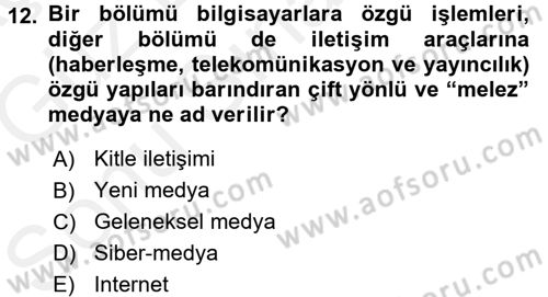 İletişim Sosyolojisi Dersi 2017 - 2018 Yılı (Final) Dönem Sonu Sınav Soruları 12. Soru