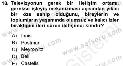 İletişim Sosyolojisi Dersi 2017 - 2018 Yılı (Final) Dönem Sonu Sınav Soruları 18. Soru