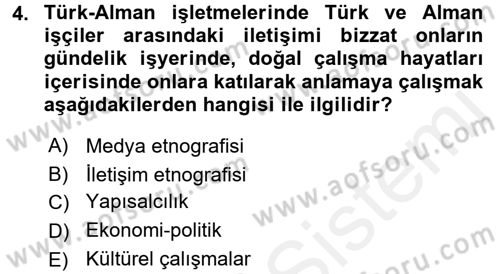 İletişim Sosyolojisi Dersi 2017 - 2018 Yılı (Final) Dönem Sonu Sınav Soruları 4. Soru
