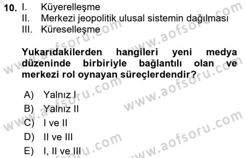 İletişim Sosyolojisi Dersi 2018 - 2019 Yılı (Final) Dönem Sonu Sınav Soruları 10. Soru