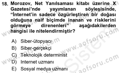 İletişim Sosyolojisi Dersi 2018 - 2019 Yılı (Final) Dönem Sonu Sınav Soruları 18. Soru