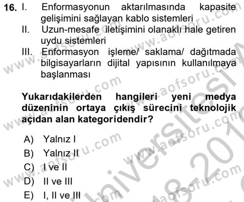 İletişim Sosyolojisi Dersi 2018 - 2019 Yılı Yaz Okulu Sınavı 16. Soru