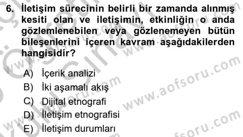 İletişim Sosyolojisi Dersi 2018 - 2019 Yılı Yaz Okulu Sınav Soruları 6. Soru