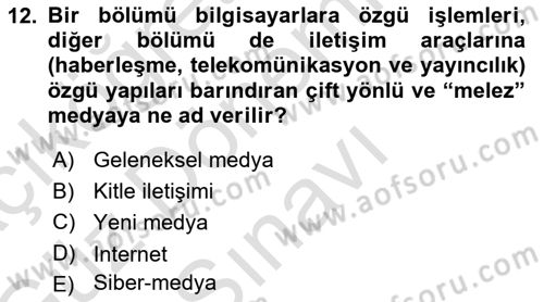 İletişim Sosyolojisi Dersi 2019 - 2020 Yılı (Final) Dönem Sonu Sınav Soruları 12. Soru