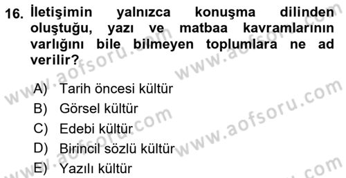 İletişim Sosyolojisi Dersi 2020 - 2021 Yılı Yaz Okulu Sınav Soruları 16. Soru