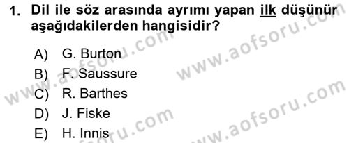 İletişim Sosyolojisi Dersi Ara Sınavı Deneme Sınav Soruları 1. Soru