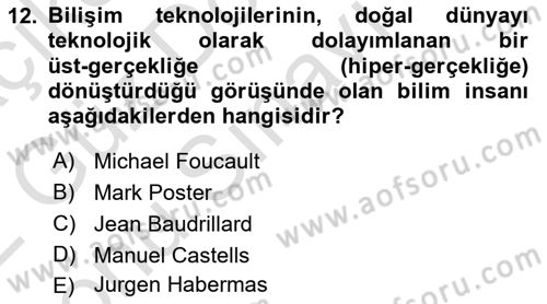 İletişim Sosyolojisi Dersi 2021 - 2022 Yılı (Final) Dönem Sonu Sınav Soruları 12. Soru