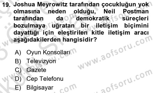 İletişim Sosyolojisi Dersi 2022 - 2023 Yılı Yaz Okulu Sınavı 19. Soru