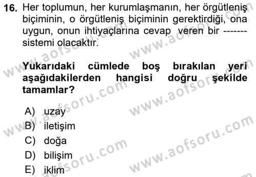 İletişim Sosyolojisi Dersi 2023 - 2024 Yılı (Vize) Ara Sınav Soruları 16. Soru